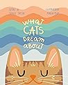 What Cats Dream A...
