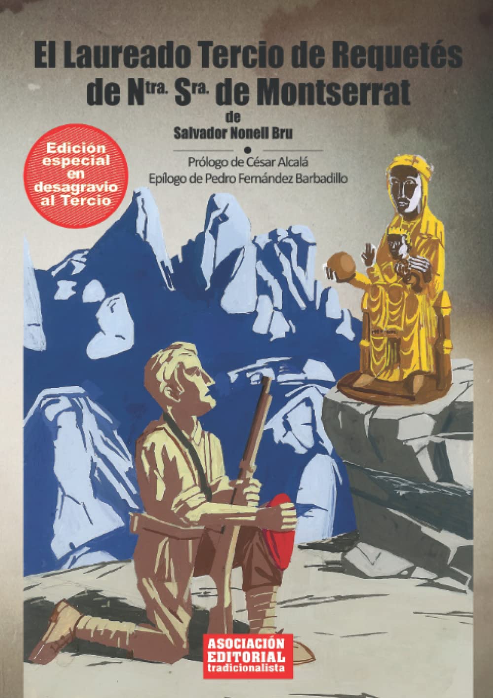 El laureado Tercio de Requetés de Ntra. Sra. de Montserrat (Paperback)