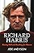 Richard Harris: Raising Hell and Reaching for Heaven