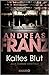 Kaltes Blut (Julia Durant, #6)