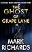 The Ghost of Grape Lane : A...