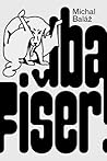 Iba Fišer!
