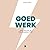 Goed werk