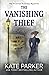 The Vanishing Thief A Victorian era clean cozy mystery (The Victorian Bookshop Mysteries) by Kate Parker