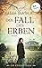 Der Fall des Erben: Roman. ...