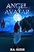 Angel Avatar by M.A. Beyer