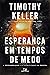 Esperança em tempos de medo: A ressurreição e o significado da Páscoa (Portuguese Edition)