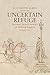 Uncertain Refuge: Sanctuary in the Literature of Medieval England (The Middle Ages Series)