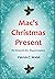 Mac's Christmas Present (Ma...