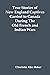 True Stories Of New England Captives Carried To Canada During... by Charlotte Alice Baker