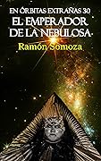 El emperador de la nebulosa