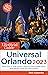 The Unofficial Guide to Universal Orlando 2023 by Seth Kubersky