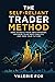 The Self-Reliant Trader Method: How to Build Your Own Strategy, Optimize Your Profitability, and Own Your Future
