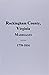 Rockingham County, VA. Marriages, 1778-1816 by Harry M. Strickler