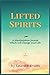 Lifted Spirits: A Manifesta...
