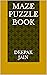 Maze puzzle book