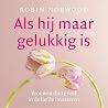Als hij maar gelu...