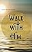 Walk With Him: A guided self help Journal to strengthen your spirituality.