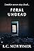 Feral Undead (Stay Dead Boo...