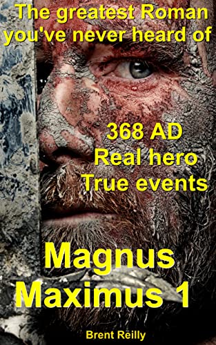 Magnus Maximus: First King of Britain (Magnus Maximus #1)