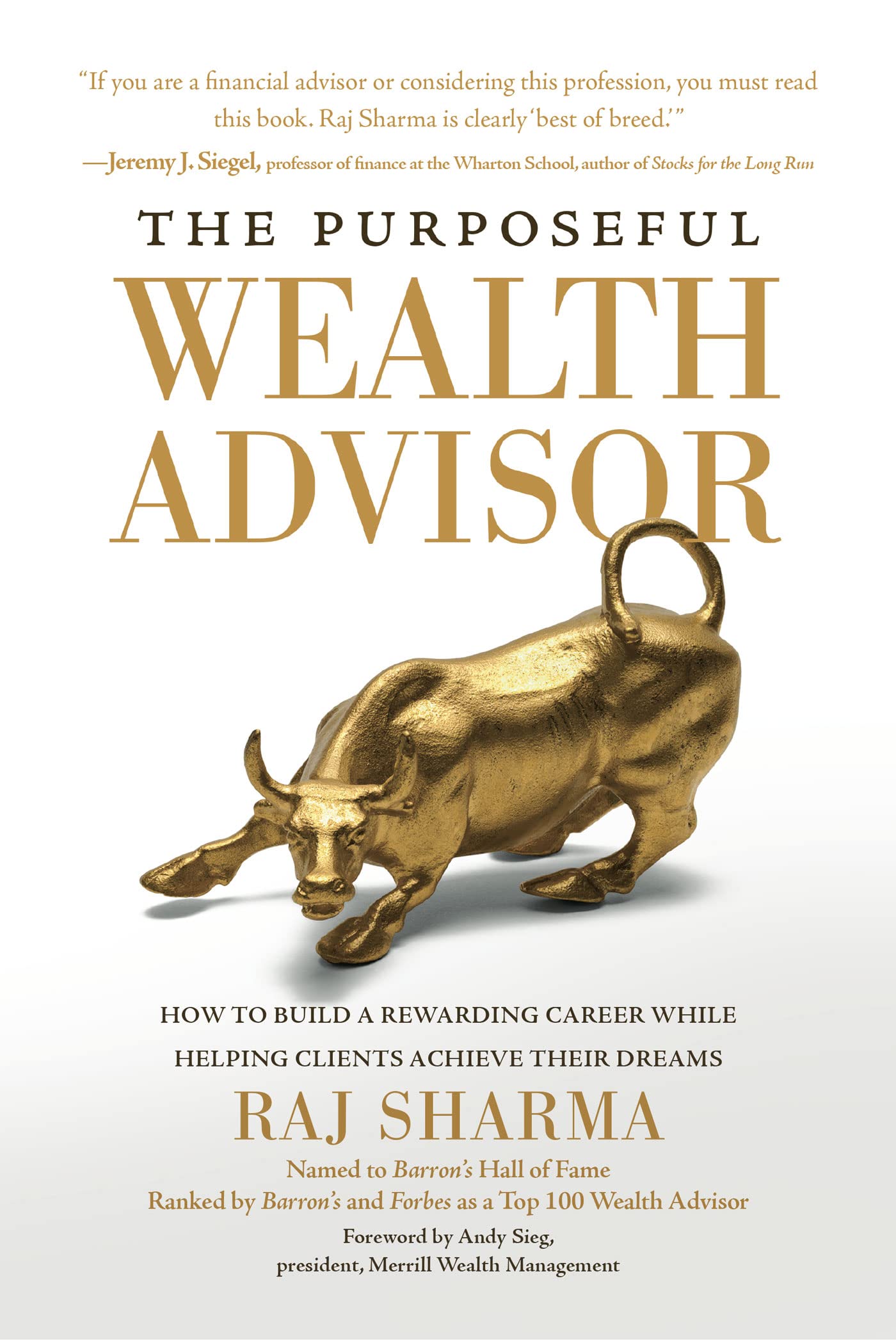 The Purposeful Wealth Advisor: How to Build a Rewarding Career While Helping Clients Achieve Their Dreams (Kindle Edition)