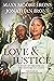Love and Justice: A Story o...