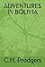 ADVENTURES IN BOLIVIA