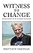 Witness to Change: Autobiography of an Academic Economist