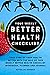 Your Weekly Better Health Checklist: Your 52 Week Weekly Better Health Checklist, Workbook and Journal to Help You Create a Healthy and Happy Life! 🙂