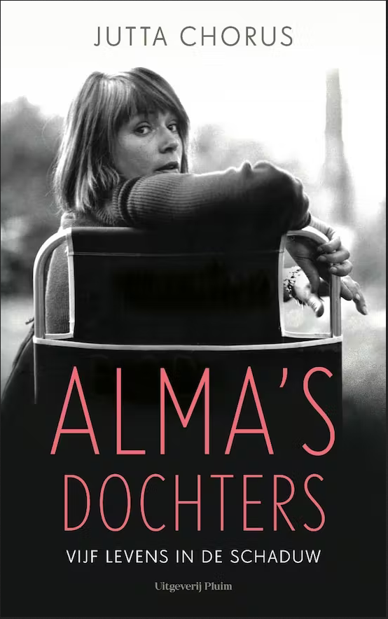 Alma's dochters. Vijf levens in de schaduw. (Hardcover)
