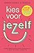 Kies voor jezelf