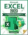 Microsoft Excel: Dominate MS Excel & Master All the Secret Features From Zero | Become a Pro in 5 Minutes a Day with Step-by-Step Tutorials