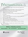 Victimología 21: Niños – Adolescentes Extraviados – No localizados – Desaparecidos (Spanish Edition)