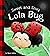 Sweet and Snug Lola Bug : (...
