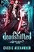 Deadshifted by Cassie Alexander