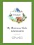 My Montana State Adventures by J Kelly