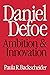 Daniel Defoe: Ambition and Innovation