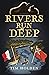 Rivers Run Deep: George Was...