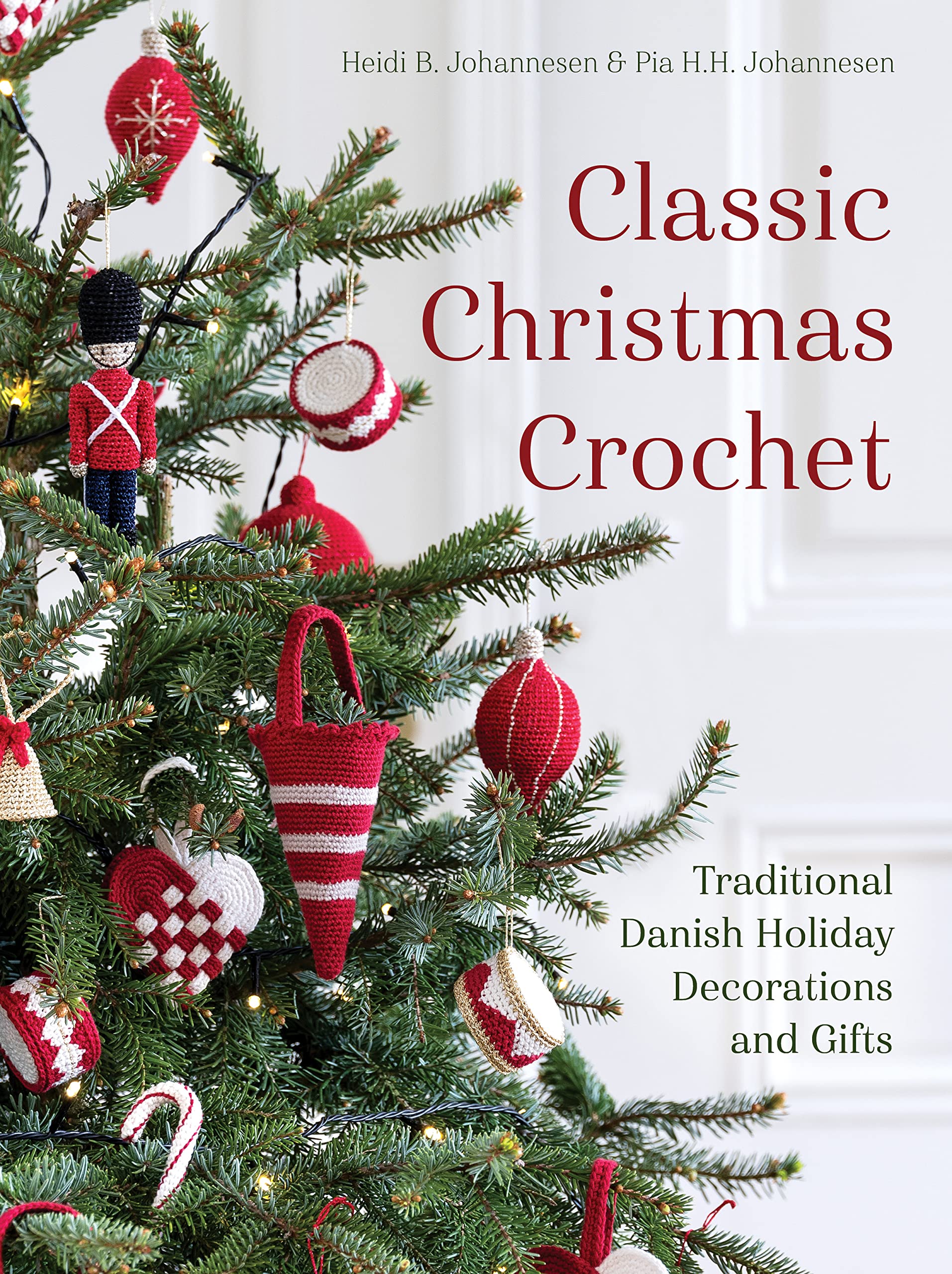 Classic Christmas Crochet: Traditional Danish Holiday Decorations and Gifts (Paperback)