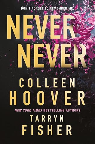 Never Never (Never Never, #1-3)