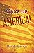 Wake Up, America!