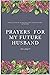 Prayer for my future husban...