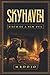 Skyhaven: Birth Of A New Evil