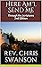 Here Am I, Send Me by Chris Swanson