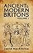 Ancient and Modern Britons Vol.1 Hardcover