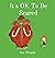 It's OK To Be Scared by Sue Wright