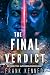 The Final Verdict: An epic ...
