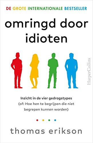 Omringd door idioten: inzicht in de vier gedragstypes by Thomas Erikson book cover