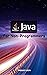 Java For Non-Programmers 2023: Comprehensive Guide To Mastering Java With Practice Projects Made Easy For The Absolute Beginner | Learn And Become A Good ... With Java From Zero (French Edition)