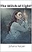 The Witch of Light by Joharra Harper The Witch of Light by Joharra Harper